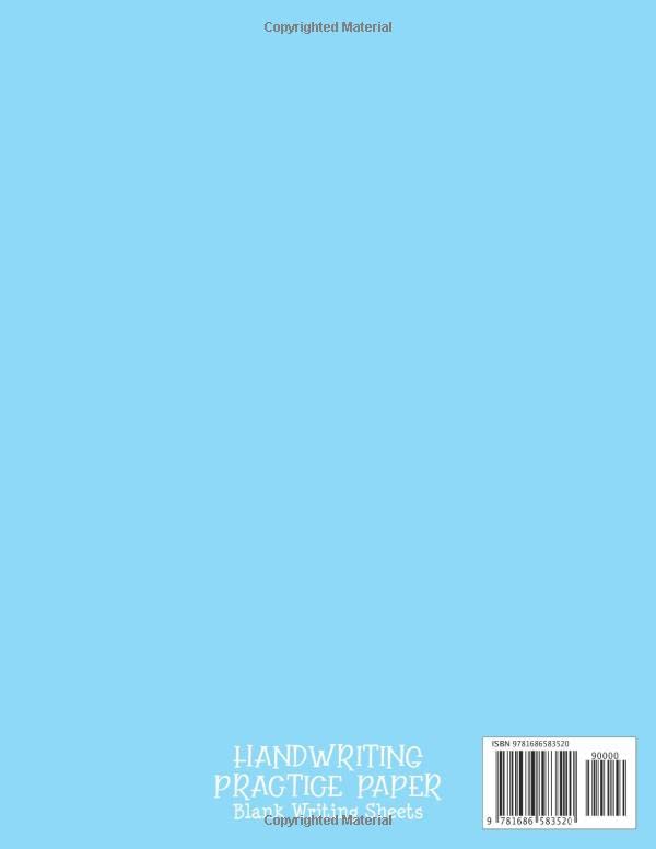 Handwriting Practice Paper: Blank Writing Sheets: For Toddlers & Kids (Size 8.5 x 11)