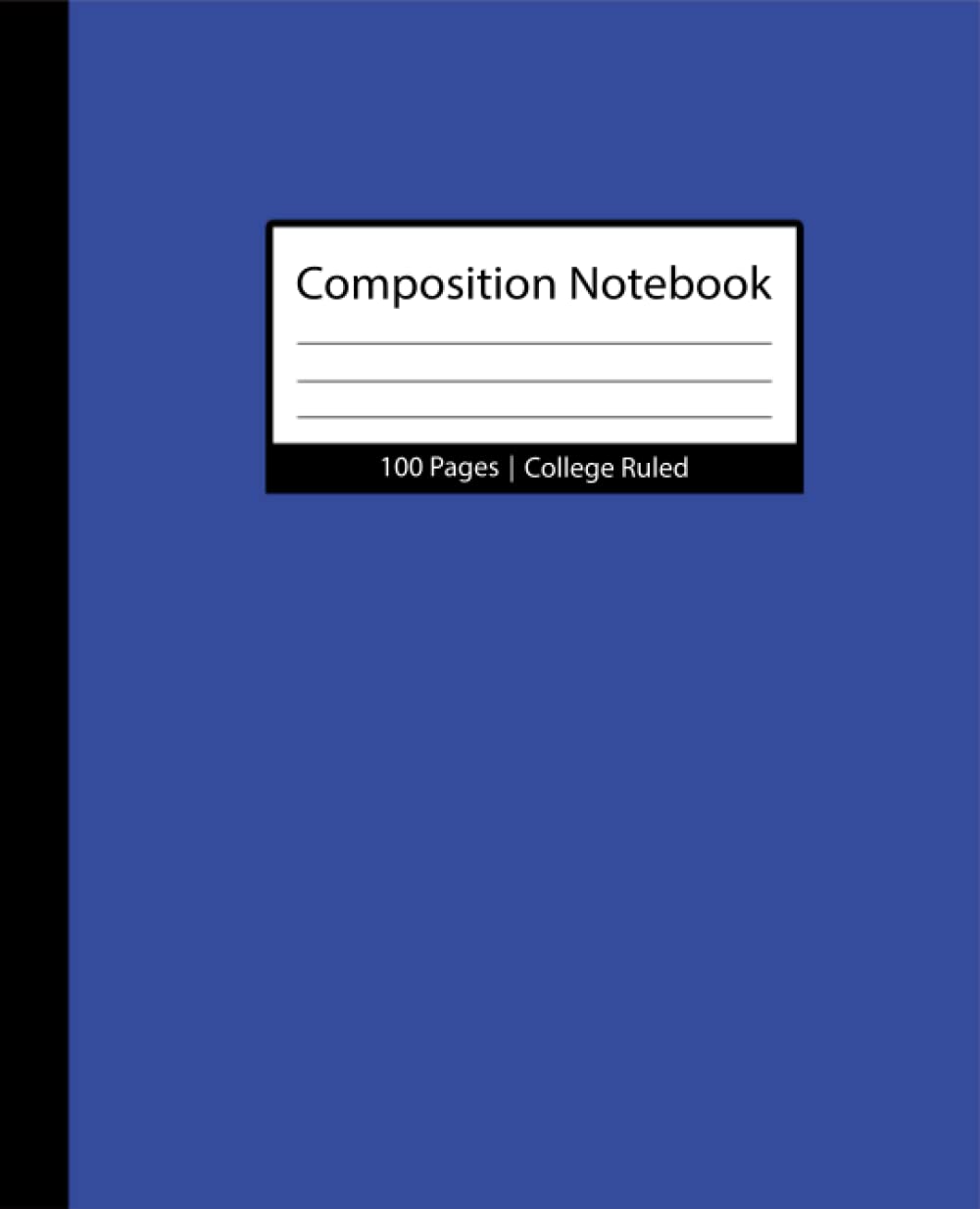 Blue Composition Notebooks: College Ruled Paper For School, College, Office, Work, Students, 100 page (7.5 x 9.25 inch)