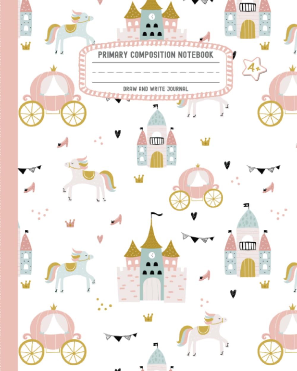 Primary Composition Notebook Draw and Write Journal: Half Page Primary Lines with Dotted Midlines + Drawing Space | Girls K-2 Grades Creative Story Writing | Fairy Tale Cover