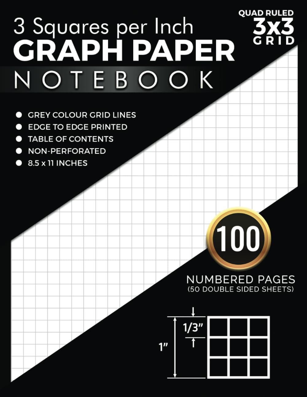 3 Squares per Inch 3x3 Quad Ruled Grid Graph Paper Notebook: 100 Numbered Pages with Table of Contents, 1/3 Inch Squares Graphing for Math & Science ... Quilt patterns and DIY Crafts | 8.5 x 11