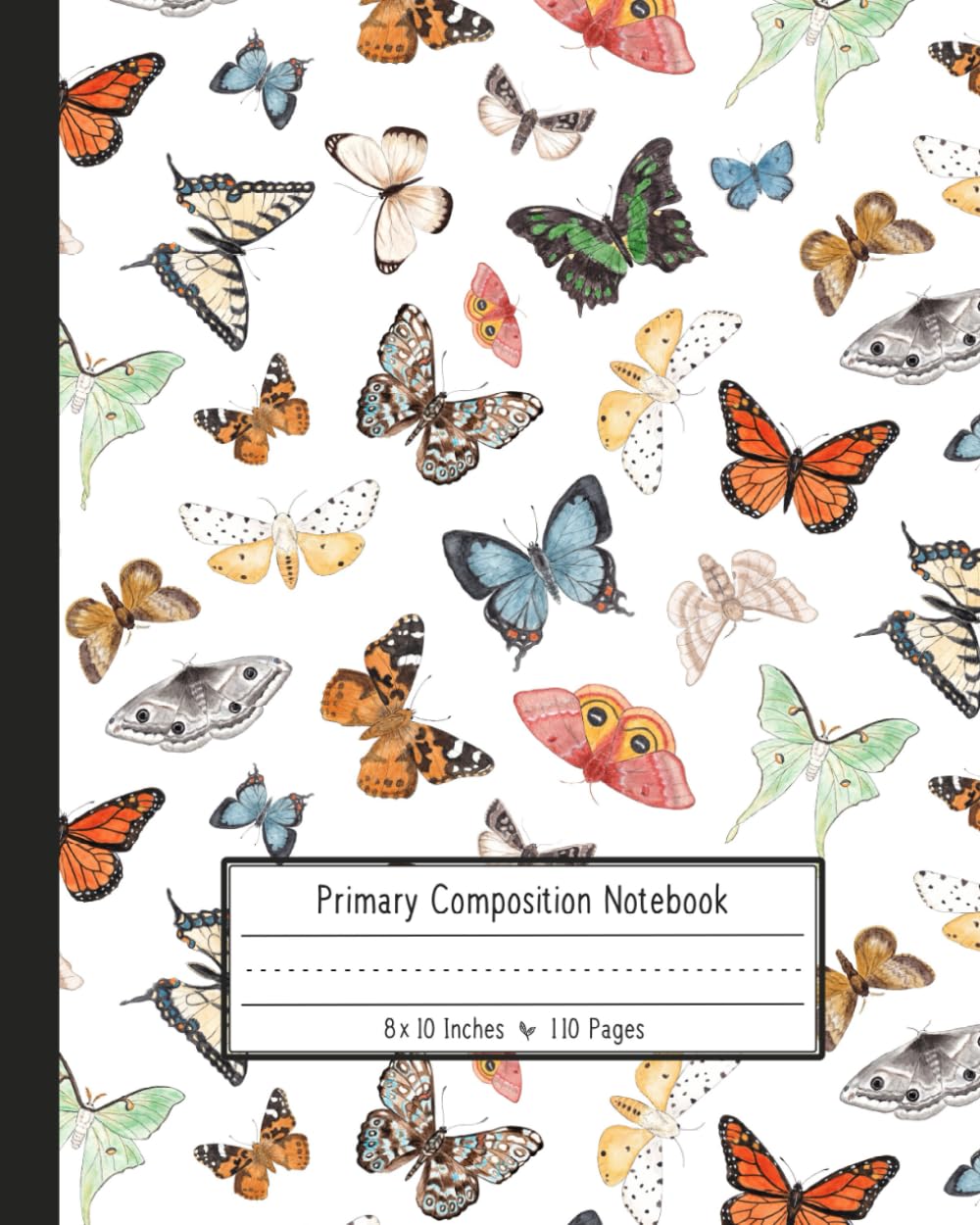 Primary Composition Notebook: For Grades K-2 with Picture Space for Drawing and Dotted Midline - Handwriting Practice Story Journal - 8x10 with Watercolor Butterflies & Moths Cover Art