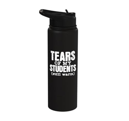 Funny School Teacher - Tears Of My Students Stainless Steel Insulated Water Bottle - color: Black