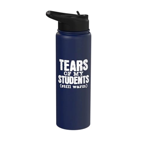 Funny School Teacher - Tears Of My Students Stainless Steel Insulated Water Bottle - color: Navy Blue