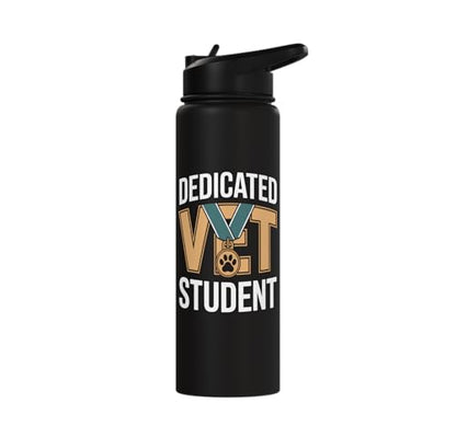 Dedicated Vet Student Veterinary School Stainless Steel Insulated Water Bottle - color: Black