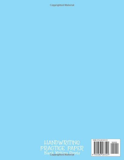 Handwriting Practice Paper: Blank Writing Sheets: For Toddlers & Kids (Size 8.5 x 11)