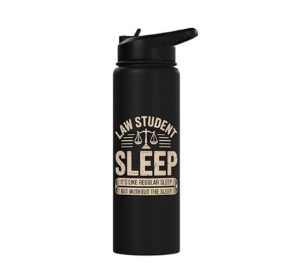 Future lawyer Law Student funny law school Stainless Steel Insulated Water Bottle