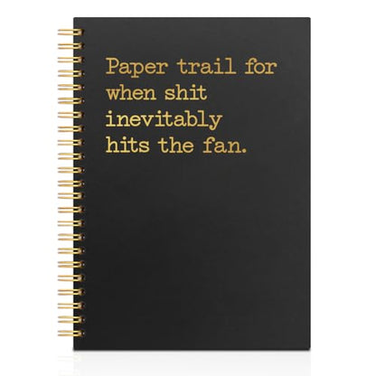 Paper Trail for When Shit Inevitably Hits The Fan Black Golden Horizontal Lined Spiral Notebook, Funny Stress Relief Spiral Notebook Gifts for Coworker Manager Boss, Humor Office Journal - style: Paper Trail