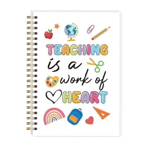 LRVSYUIN Teacher Notebook Journal, Funny Hardcover Spiral Notebook for Back to School Classroom Supplies, Teachers Appreciation Gift - Teaching is a work of heart (B01) - style: WhiteTeaching is a work of heart