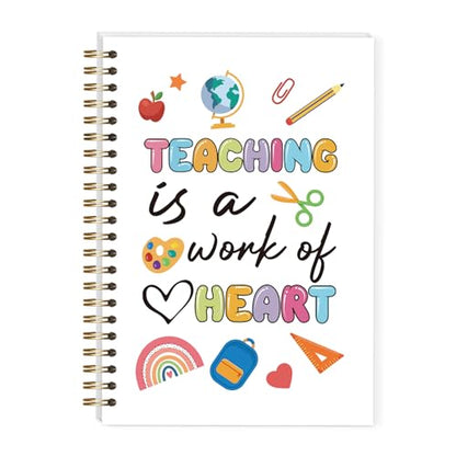 LRVSYUIN Teacher Notebook Journal, Funny Hardcover Spiral Notebook for Back to School Classroom Supplies, Teachers Appreciation Gift - Teaching is a work of heart (B01) - style: WhiteTeaching is a work of heart