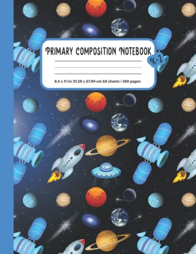 Primary Composition Notebook K-2: Space story journal with picture space and Dotted Midline| Top Half Blank | writing and drawing Practice Paper | 100 Pages| cover size 8.5" x 11". space pattern.