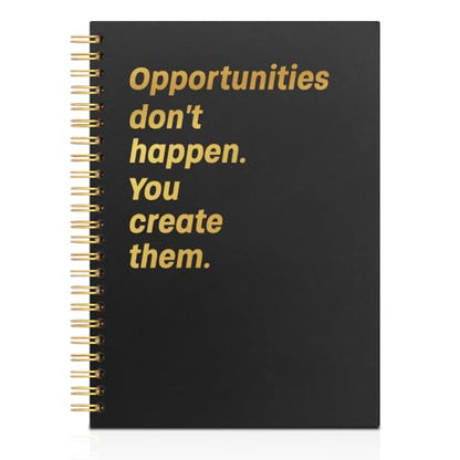 Opportunities Don't Happen You Create Them Black Golden Spiral Notebook, Inspirational Gifts for Entrepreneur Student Business Professional, Success Mindset Gifts for New Job Career Promotion - style: Opportunities