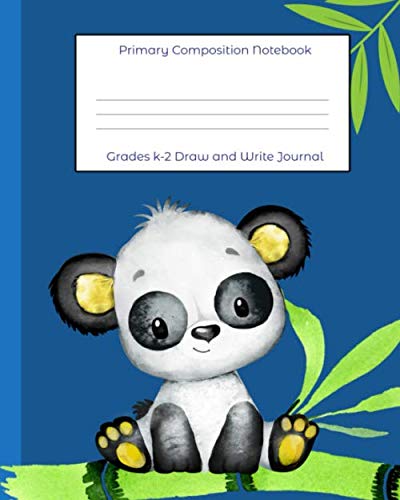 Primary Composition Notebook Grades k-2 Draw and Write Journal: Primary Ruled Lines with Dotted Midline And Picture Space for Elementary School Children / Baby Panda Story Paper Book