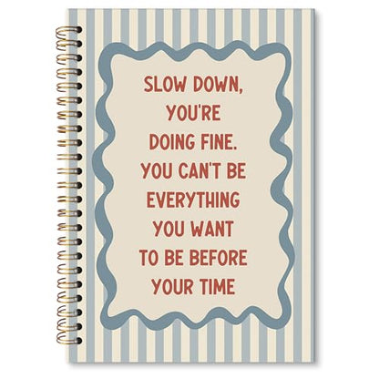 Inspirational Motivational A5 Spiral Notebook Gifts, Slow Down You Are Doing Fine Hardcover Daily Journal Notebooks Lined for School Office, Positive Affirmations Composition Notebook 5.5x8.3 - color: slow