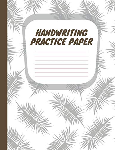 Handwriting Practice Paper: Notebook with Dotted Lined Blank Writing Papers for Kindergarten Kids - 8.5 x 11 inches - 100 Pages (Volumn 26)