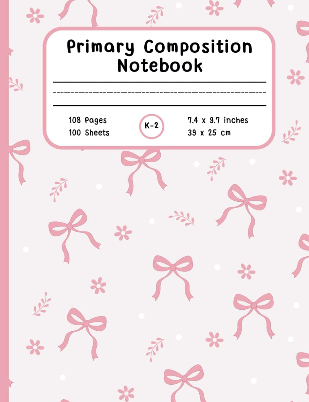 Primary Composition Notebook K-2: Coquette Pattern | Draw and Write Journal | Creative Writing Practice | Dotted Midline and Picture Space | For Kindergarten to 2nd Grade