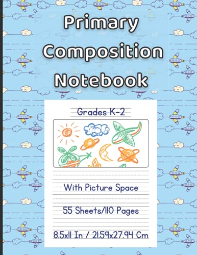 Airplanes Primary Composition Notebook Grades K-2 With Picture Space: Kindergarten Writing Journal with Dotted Lines and Drawing Area, Practice Draw and Write