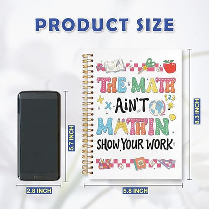 Math Teacher Spiral Notebook 5.5 x 8.3 for Work Study, Teacher Appreciation Gifts, the Math Ain't Mathin' Mathematics Funny Hardcover Notebook Journal for Women - color: Math Teacher