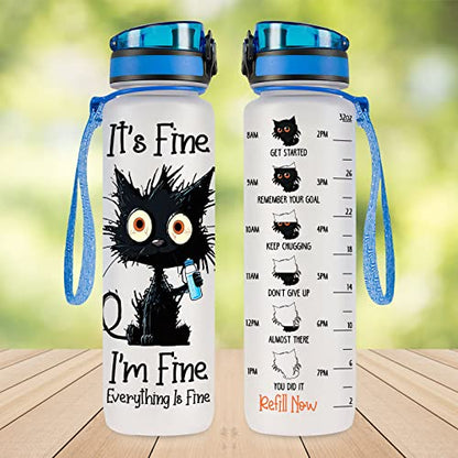 34HD Crazy Cat Water Bottle 32 oz with Time Marker, Funny Cat Lover Gifts for Women, It's Fine Everything Is Fine, Tritan Motivational Water Bottles - color: Everything Is Fine