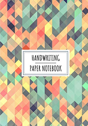 Handwriting Paper Notebook: Hand Lettering Practice Workbook for Calligraphy & Learn to Write Cursive and Letter | For Beginners, Student, Adults and ... Dotted | Learning Kindergarten Preschool Book