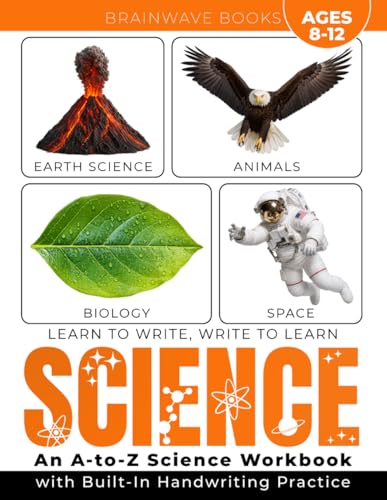 Learn to Write, Write to Learn – Science: A Full-Color Science Workbook That Builds Handwriting Skills