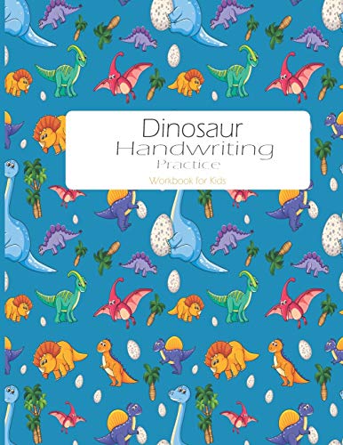 Dinosaur Handwriting Practice workbook: Kindergarten writing Handwriting Paper with lines Sheets for Kids K-3 Students , Preschool ,School Notebook ,ABC,alphabets