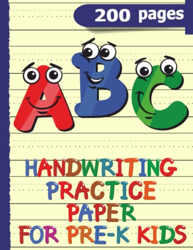 ABC Handwriting Practice Paper for pre-K Kids: 200 Blank Wide Lined Pages for English Alphabet Writing