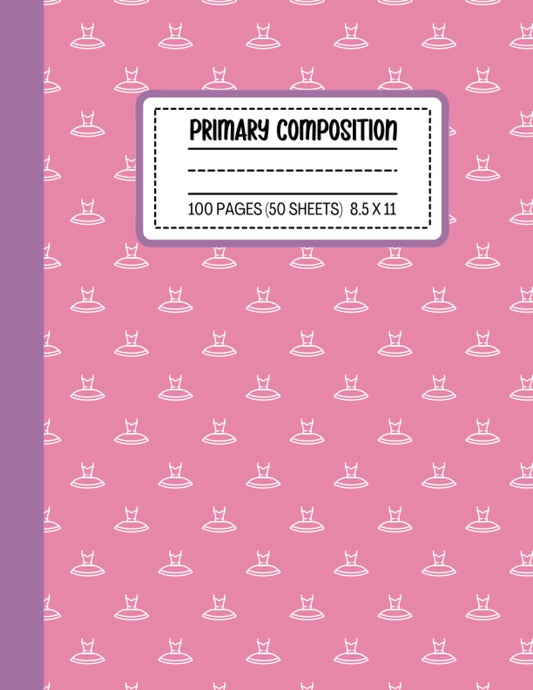 Primary Composition Notebook: Back To School Ballerina Tutu Themed Dotted Midline and Picture Space For Kids | Reception & Grades K-2 School Exercise Book For Girls & boys