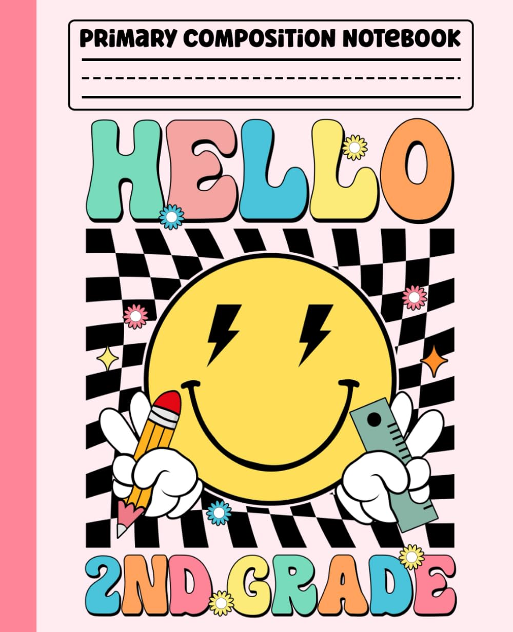 Primary Composition Notebook: Hello 2nd Grade Primary Story Journal with Dotted Midline and Picture Space for Grades K-2 | Dashed Midline and Drawing ... Boys and Girls Gifts for Back to School.